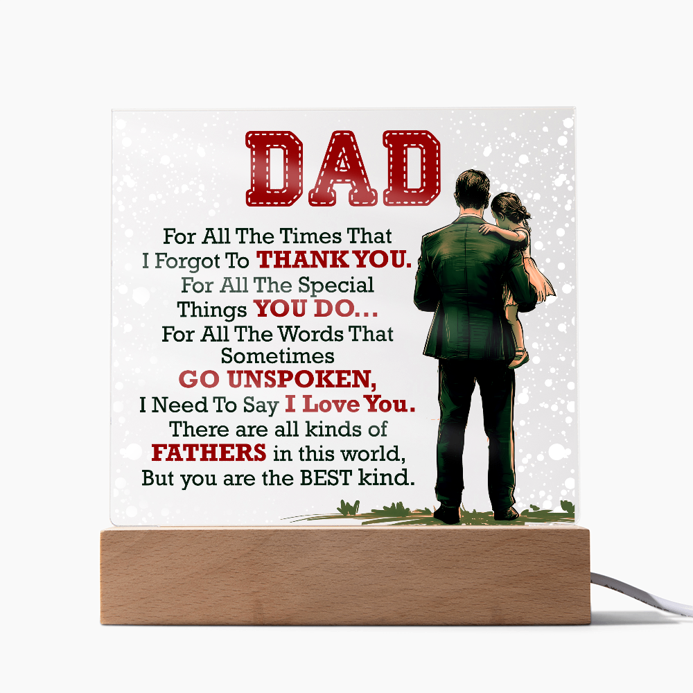 Dad, For All The Times — Acrylic Square Plaque