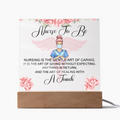 Nurse To Be Acrylic Square Plaque - Gift for Nurses