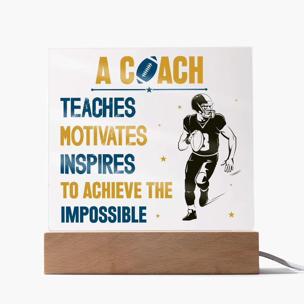 A Coach Teaches Motivates Inspires To Achieve Acrylic Square Plaque - Gift for Coach