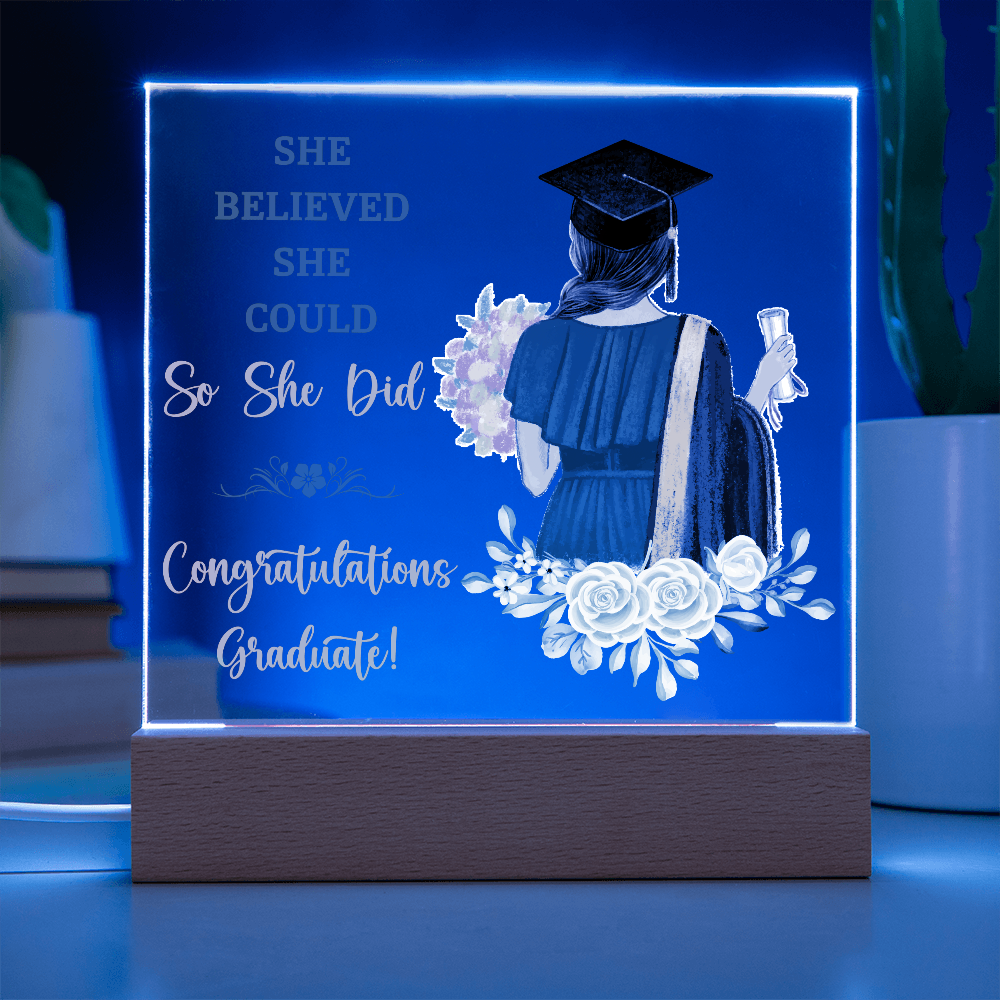 She Believed She Could So She Did Acrylic Square Plaque - Graduation Gift