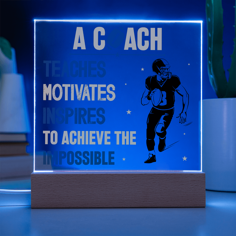 A Coach Teaches Motivates Inspires To Achieve Acrylic Square Plaque - Gift for Coach