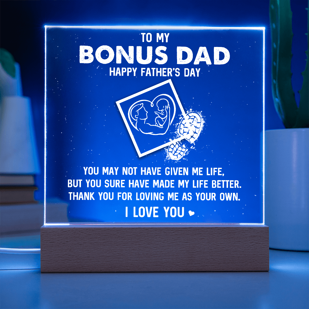 To My Bonus Dad Happy Father's Day Acrylic Square Plaque - Father's Day Gift for Bonus Dad
