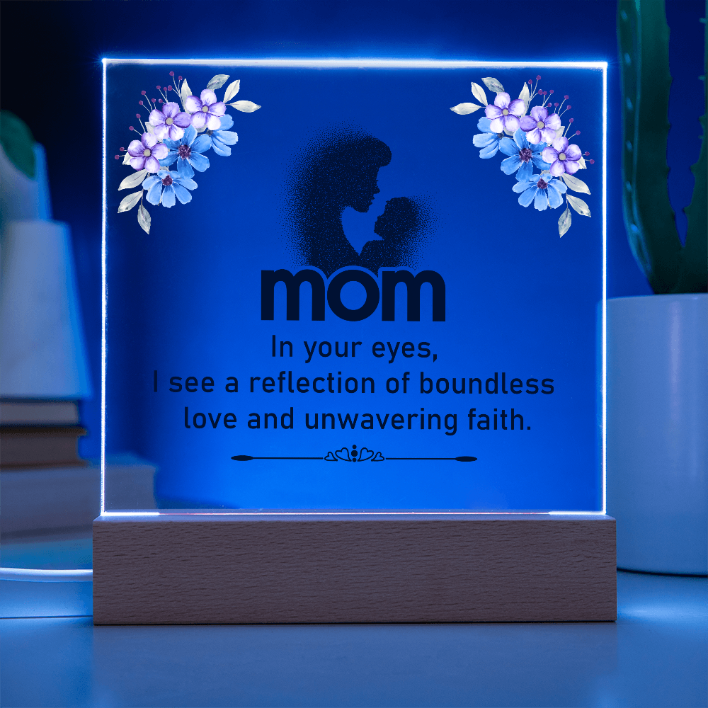 Mom In Your Eyes Acrylic Square Plaque - Mother's Day Gift