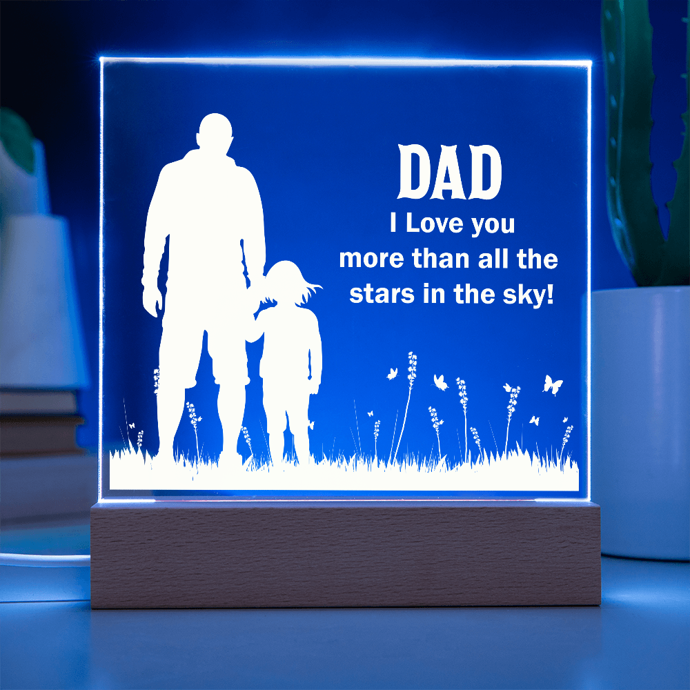 Dad I Love You More Than All The Stars In The Sky Acrylic Square Plaque - Father's Day Gift for Dad