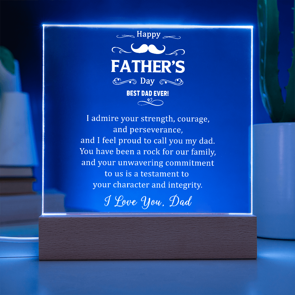 I Admire Your Strength Courage Acrylic Square Plaque - Father's Day Gift for Dad