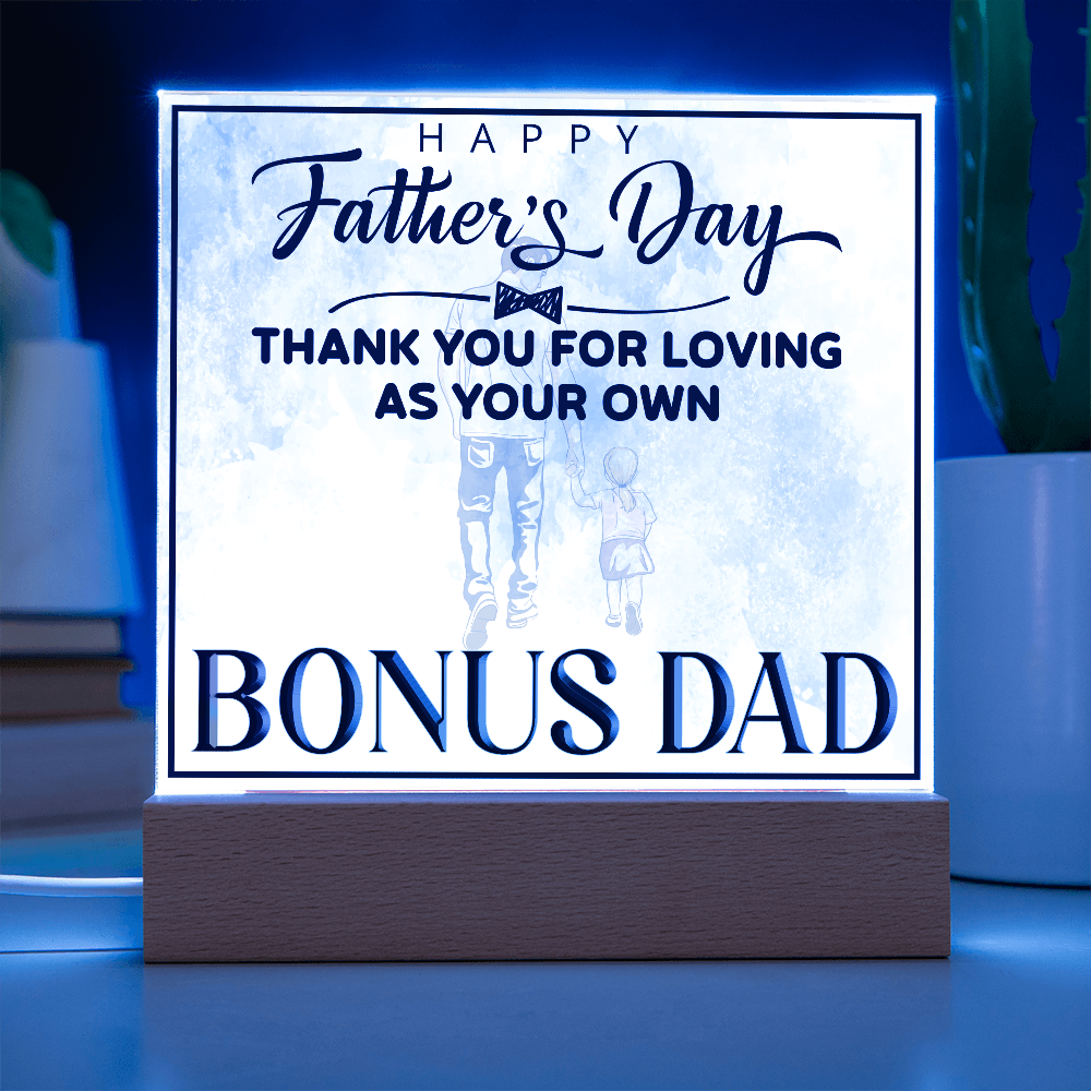 Thank You For Loving As Your Own Acrylic Square Plaque - Father's Day Gift for Bonus Dad