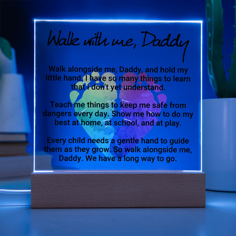 Walk With Me Daddy Acrylic Square Plaque - Father's Day Gift for Dad