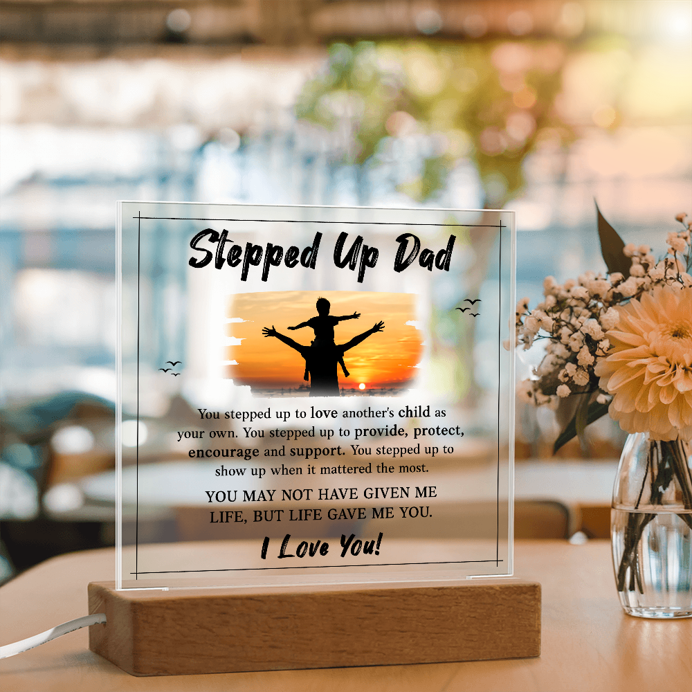 Stepped Up Dad Acrylic Square Plaque - Father's Day Gift for Bonus Dad