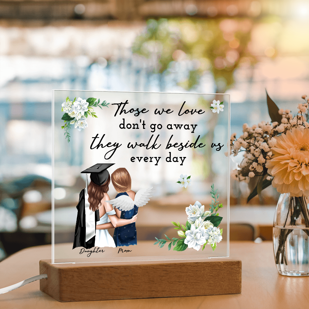 Those We Love Acrylic Square Plaque - Graduation Gift