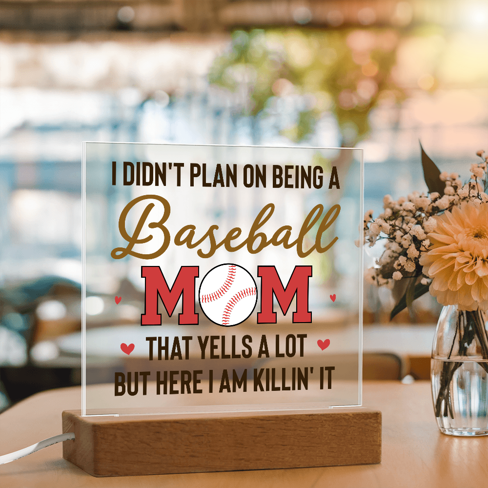 I Didn't Plan On Being A Baseball Mom Acrylic Square Plaque - Mother's Day Gift