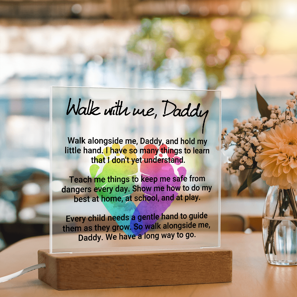 Walk With Me Daddy Acrylic Square Plaque - Father's Day Gift for Dad