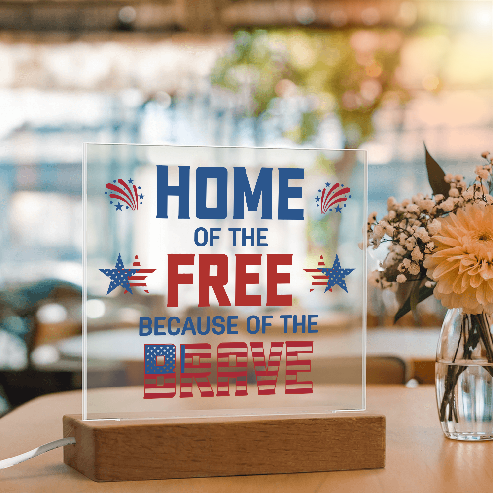 Home Of The Free Acrylic Square Plaque - Patriotic Home Decor Gift