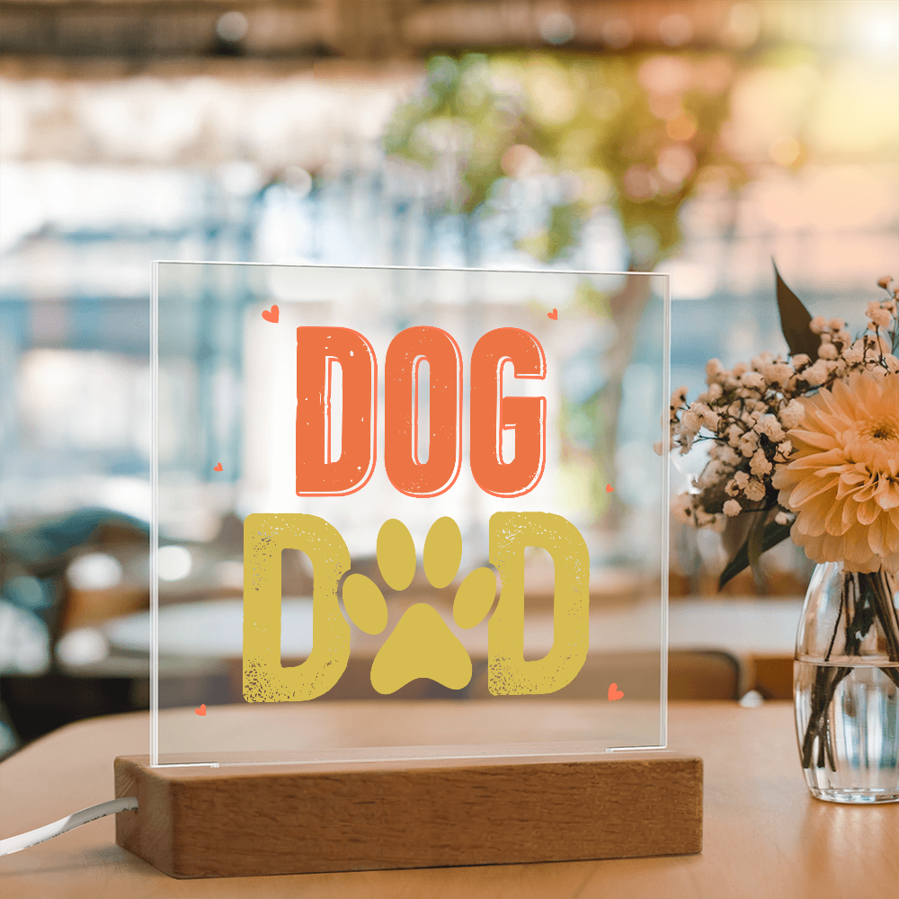 Dog Dad Acrylic Square Plaque - Gift for Dog Lovers