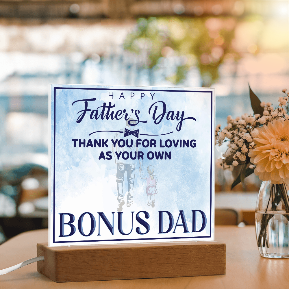 Thank You For Loving As Your Own Acrylic Square Plaque - Father's Day Gift for Bonus Dad