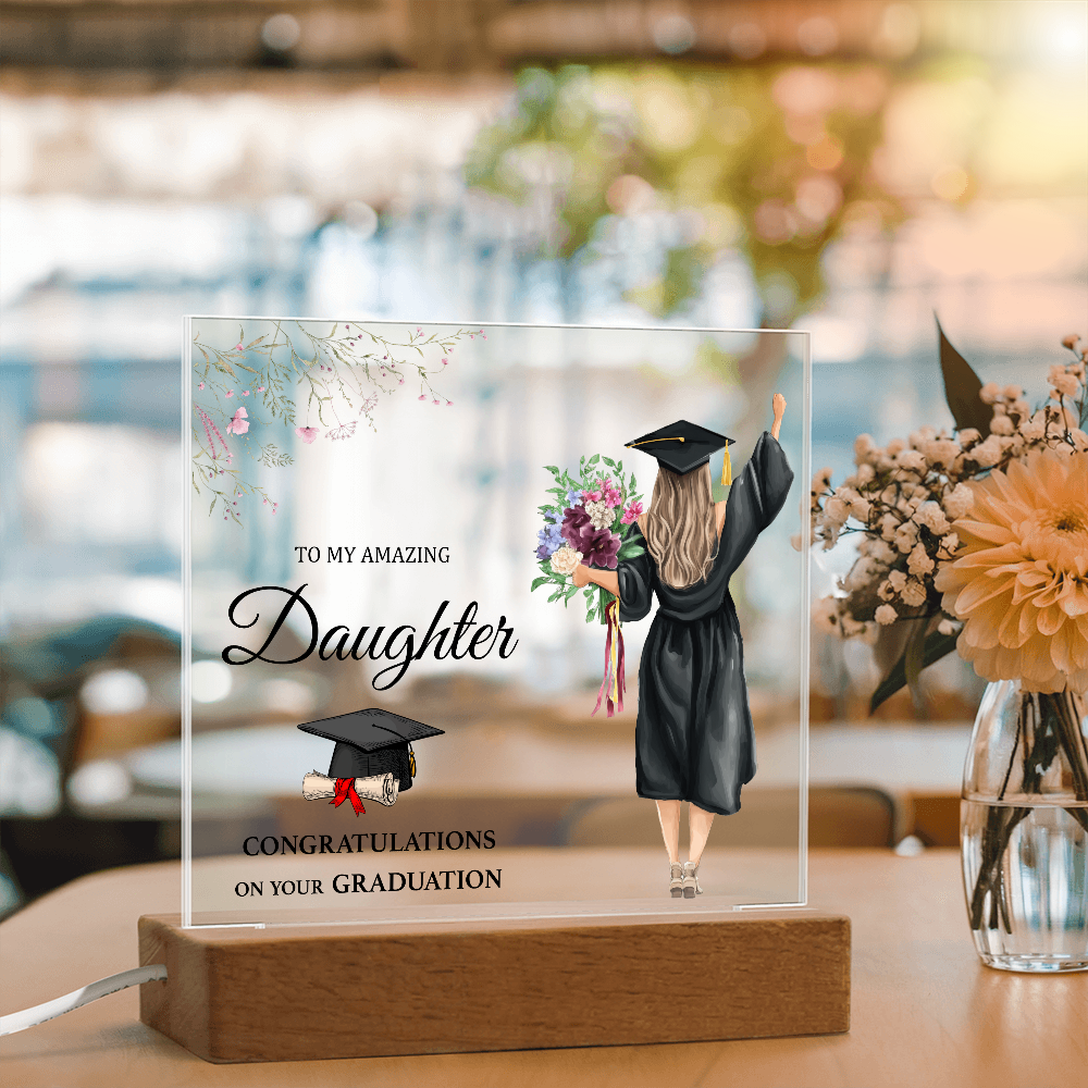 To My Amazing Daughter Acrylic Square Plaque - Graduation Gift