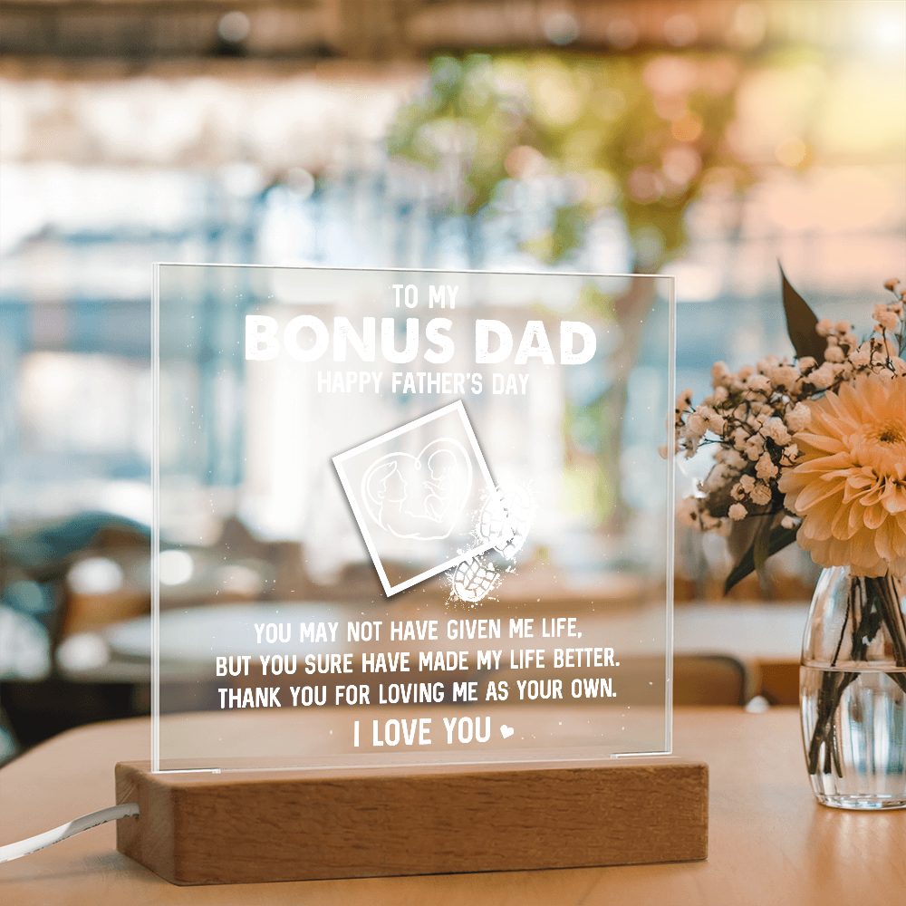 To My Bonus Dad Happy Father's Day Acrylic Square Plaque - Father's Day Gift for Bonus Dad