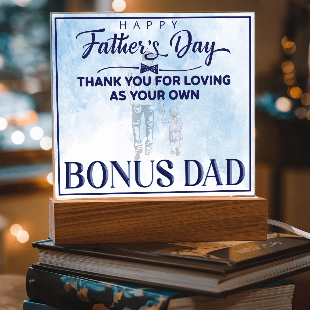 Thank You For Loving As Your Own Acrylic Square Plaque - Father's Day Gift for Bonus Dad
