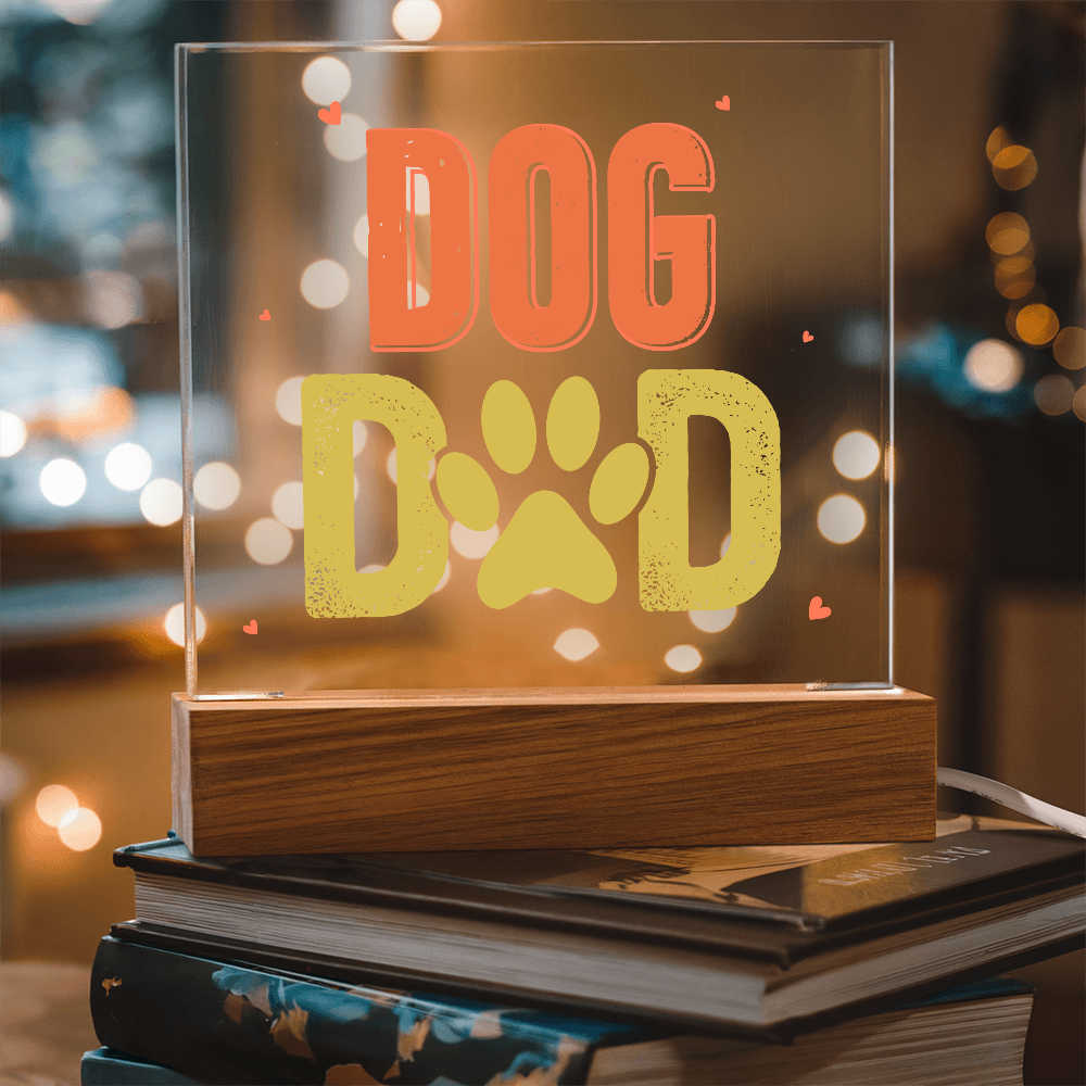 Dog Dad Acrylic Square Plaque - Gift for Dog Lovers