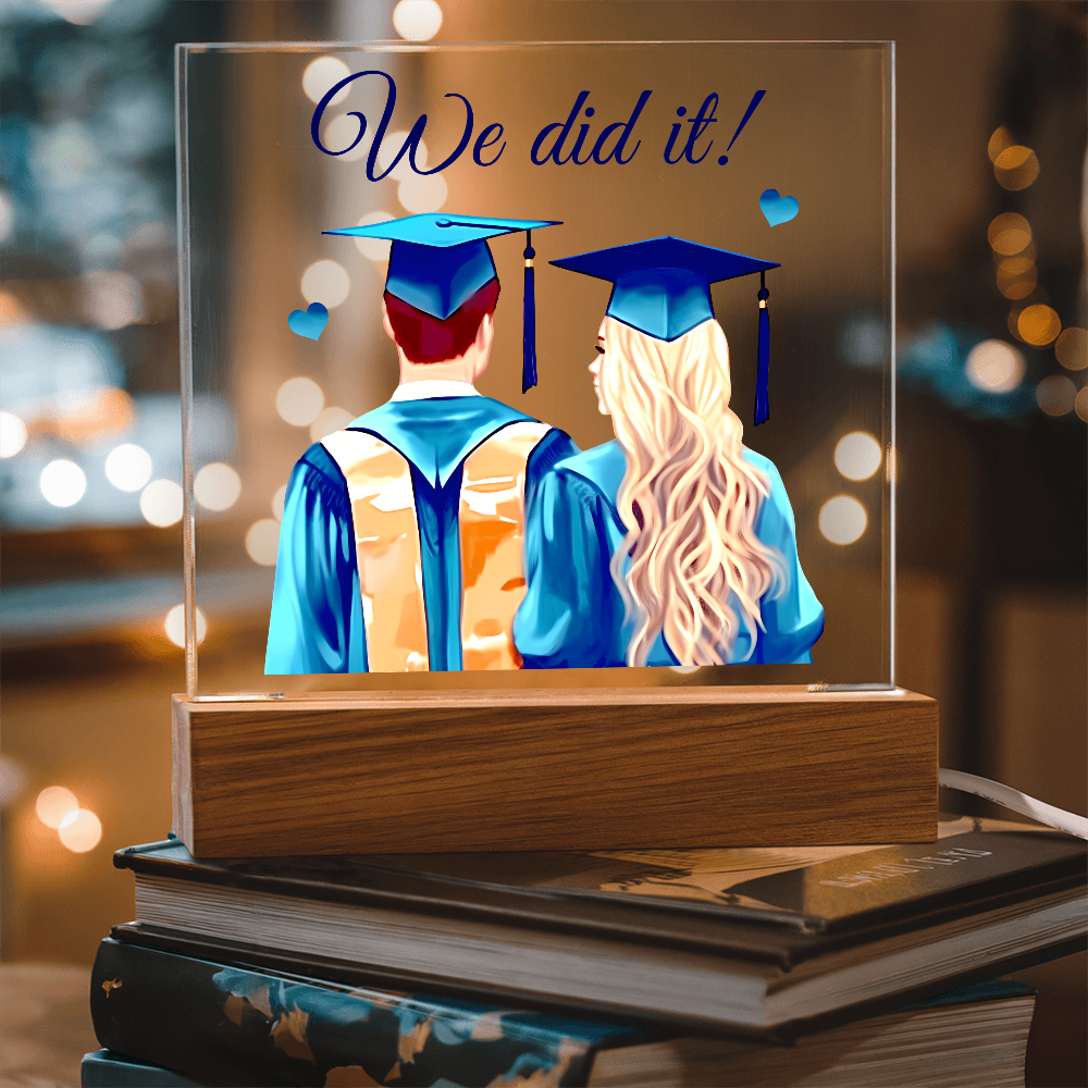 We Did It Acrylic Square Plaque - Graduation Gift