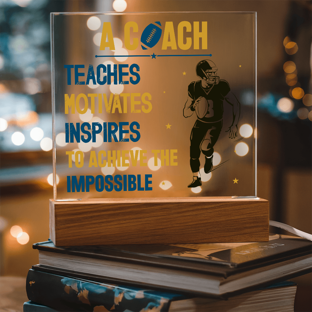 A Coach Teaches Motivates Inspires To Achieve Acrylic Square Plaque - Gift for Coach