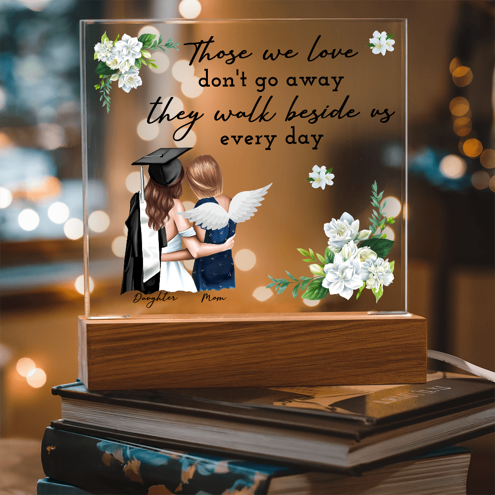 Those We Love Acrylic Square Plaque - Graduation Gift