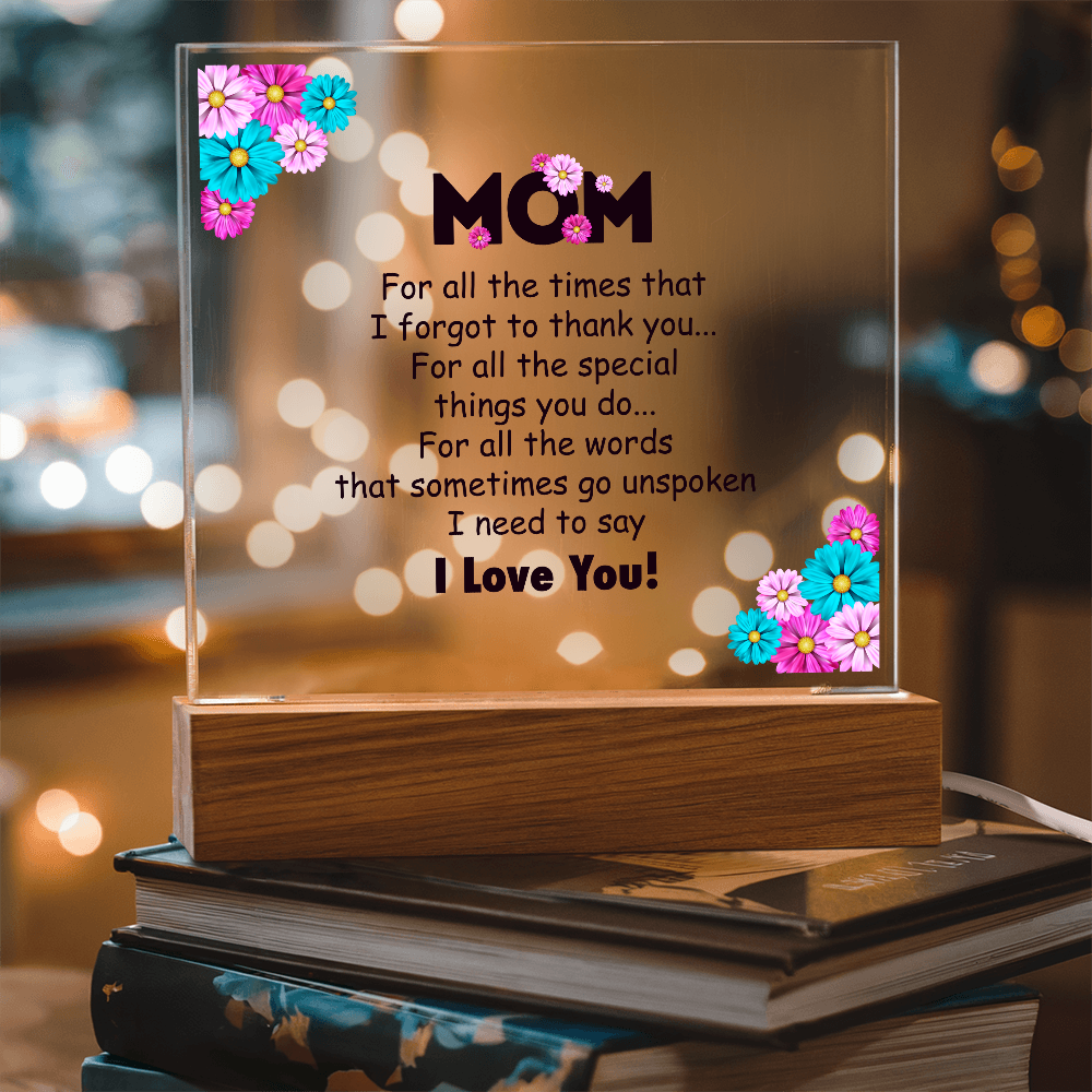Mom For All The Times Acrylic Square Plaque - Mother's Day Gift