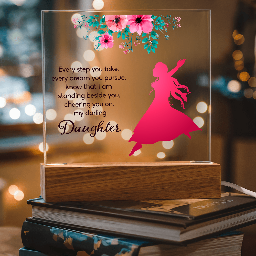 Every Step You Take Acrylic Square Plaque - Graduation Gift for Daughter