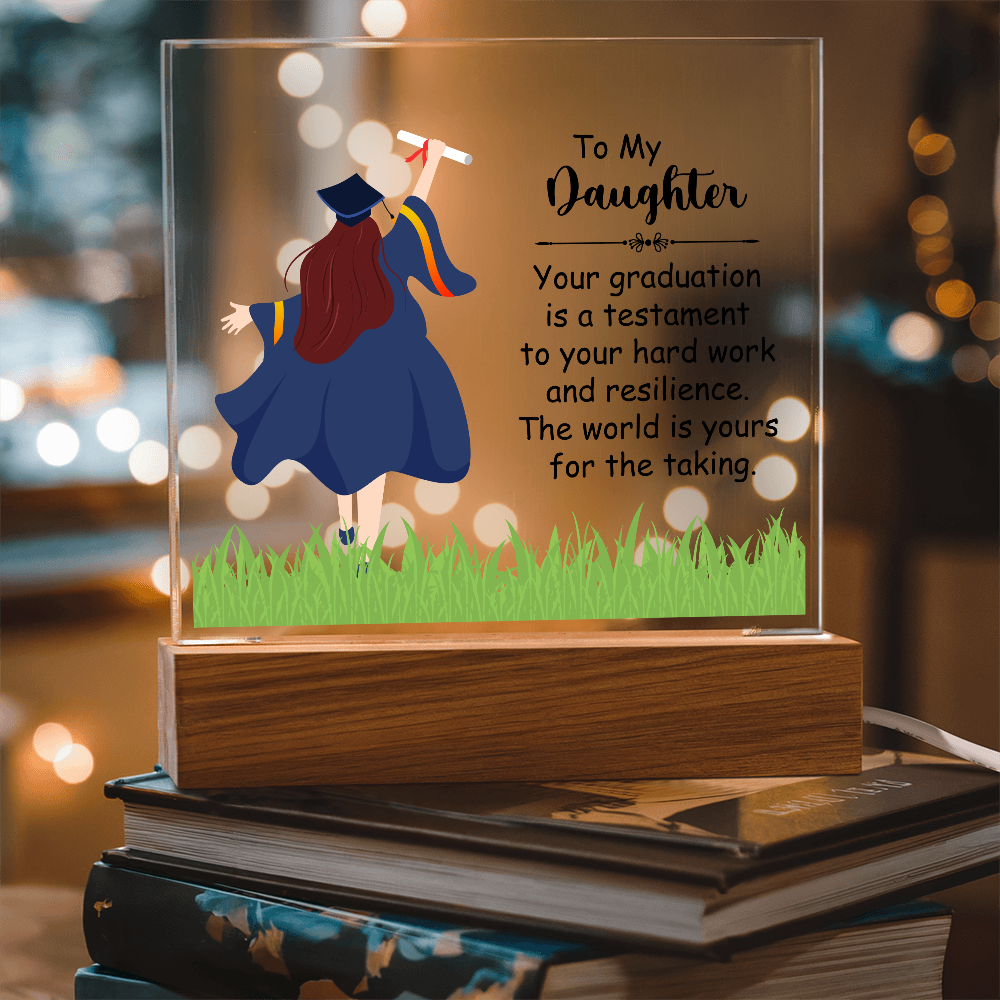 To My Daughter Acrylic Square Plaque - Graduation Gift