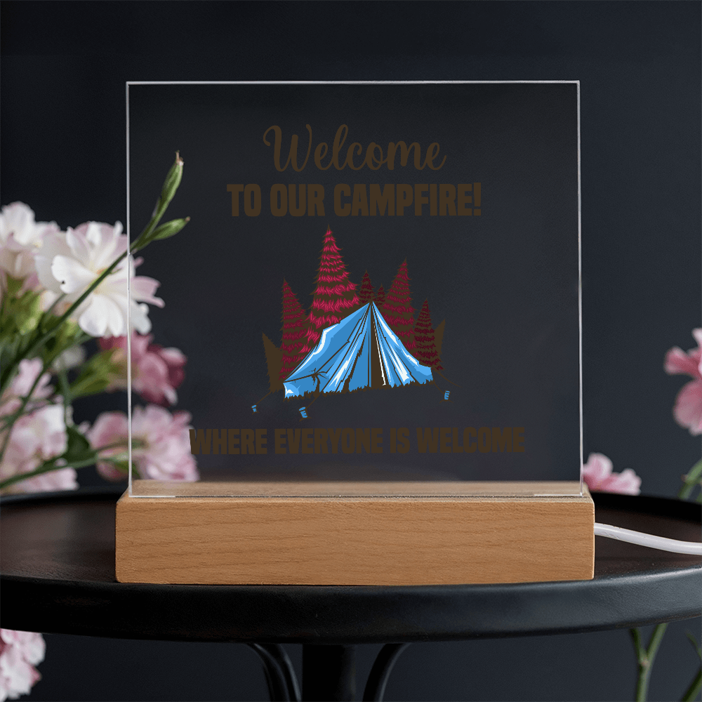 Welcome To Our Campfire, Where Everyone Is Welcome