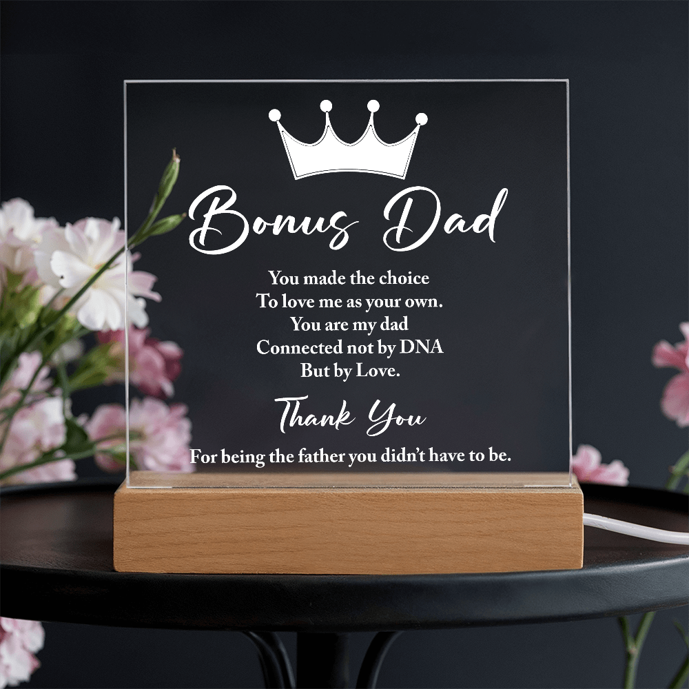 Bonus Dad You Made The Choice Acrylic Square Plaque - Father's Day Gift for Bonus Dad