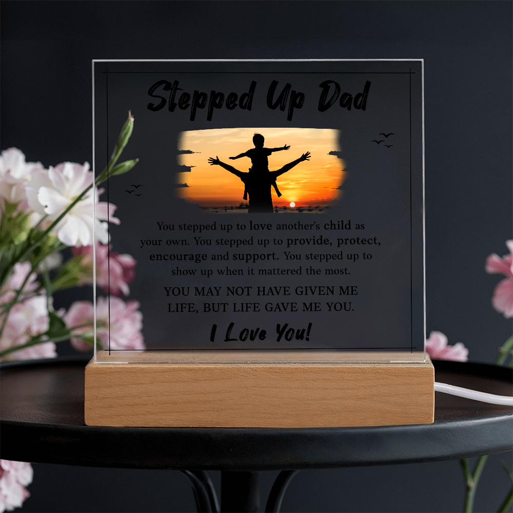 Stepped Up Dad Acrylic Square Plaque - Father's Day Gift for Bonus Dad