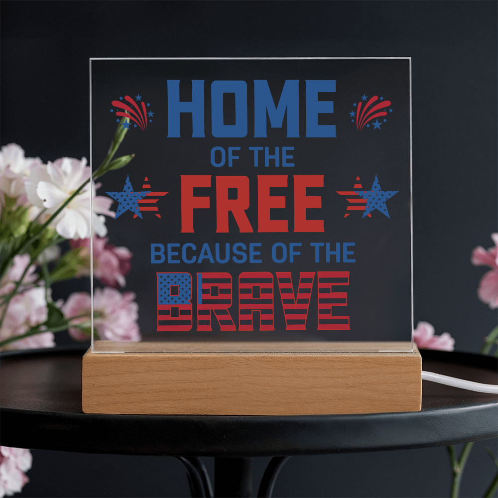 Home Of The Free Acrylic Square Plaque - Patriotic Home Decor Gift