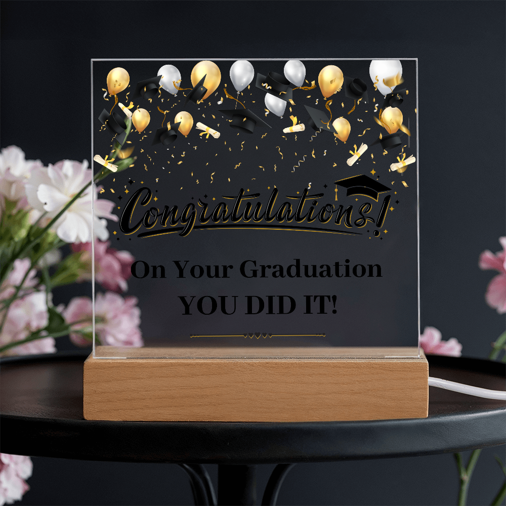Congratulations You Did It Acrylic Square Plaque - Graduation Gift