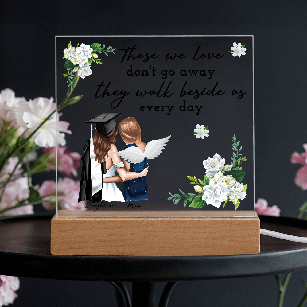 Those We Love Acrylic Square Plaque - Graduation Gift
