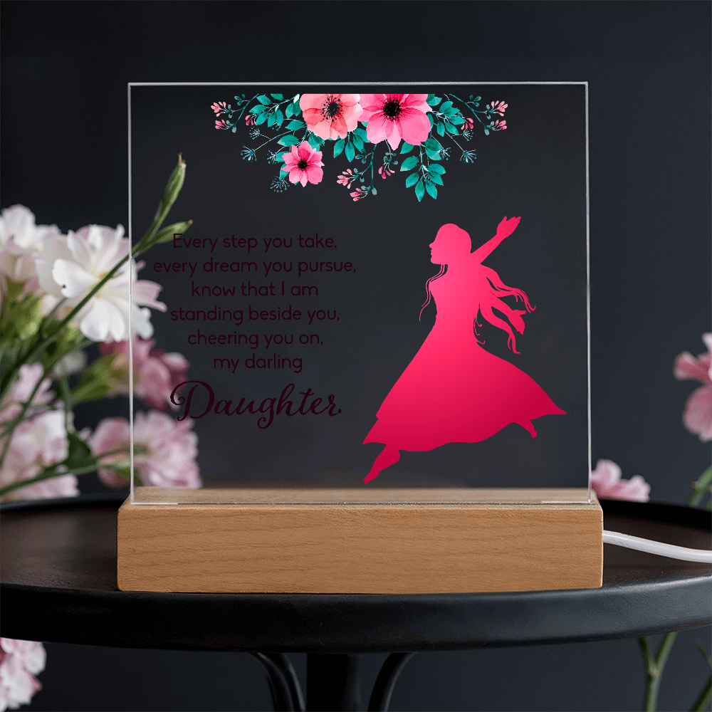 Every Step You Take Acrylic Square Plaque - Graduation Gift for Daughter