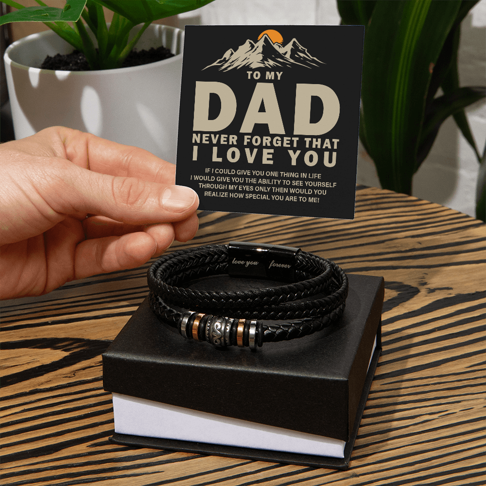 To My Dad, Never Forget That — Love You Forever Leather Bracelet