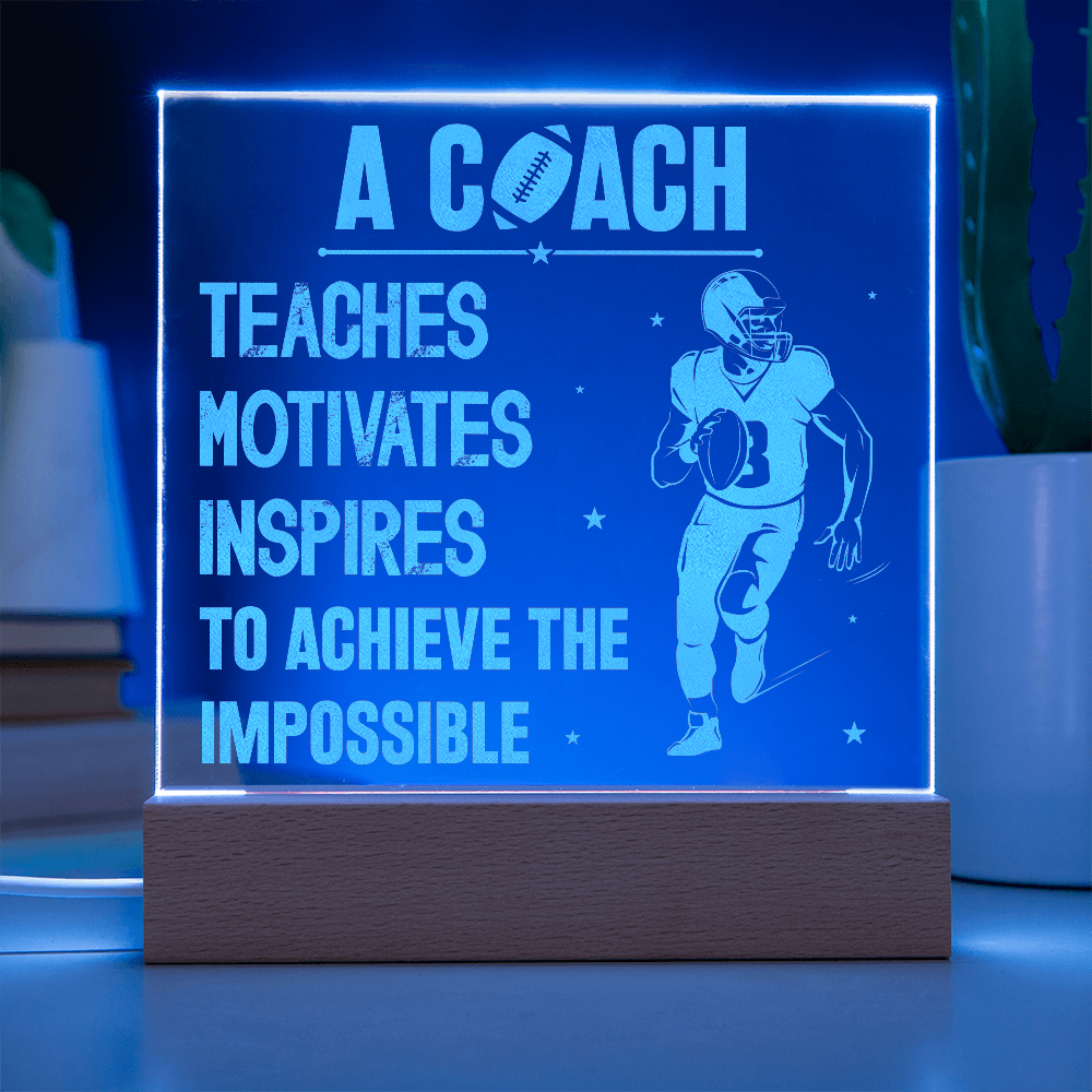 A Coach Teaches Motivates Inspires To Achieve Engraved Acrylic Square Plaque - Gift for Coach