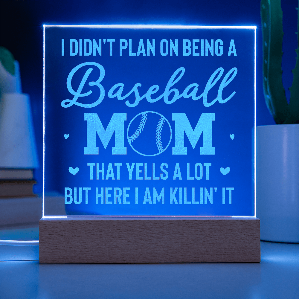 I Don't Plan On Being A Baseball Mom Engraved Acrylic Square Plaque - Gift for Mom