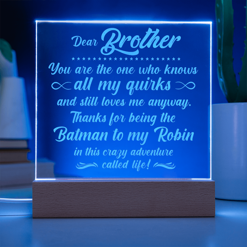 Brother The One Who Engraved Acrylic Square Plaque - Gift for Brother
