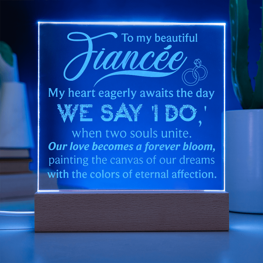 To My Beautiful Fiancee Engraved Acrylic Square Plaque - Anniversary Gift