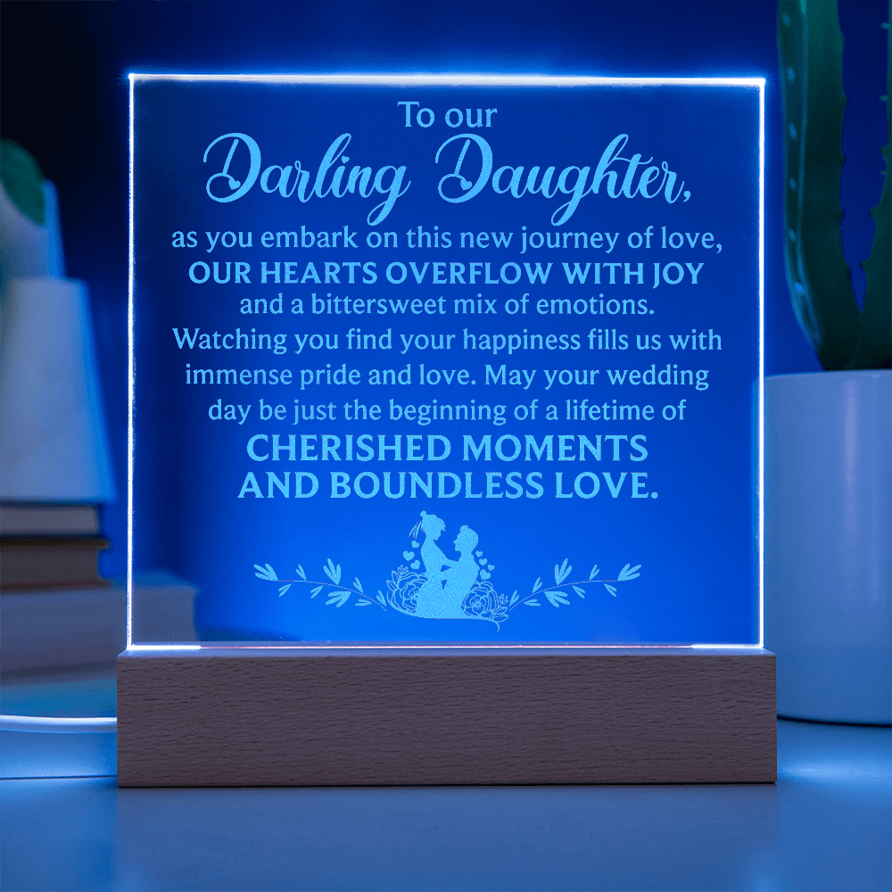 To Our Darling Daughter Engraved Acrylic Square Plaque - Gift for Daughter