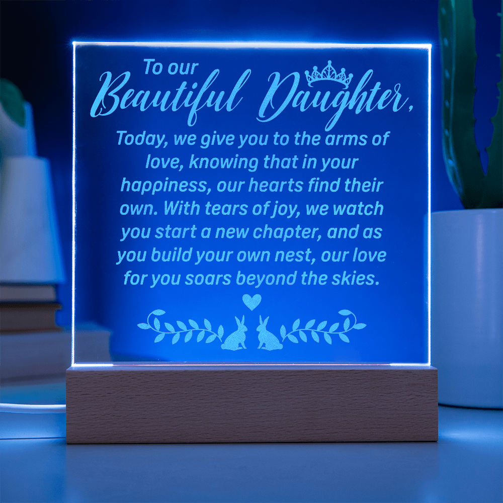 To Our Beautiful Daughter Engraved Acrylic Square Plaque - Gift for Daughter