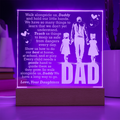 To Our Dad, Walk Alongside Us — Engraved Acrylic Square Plaque