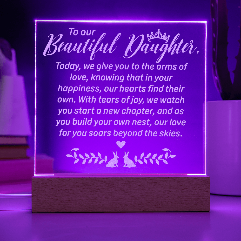 To Our Beautiful Daughter Engraved Acrylic Square Plaque - Gift for Daughter