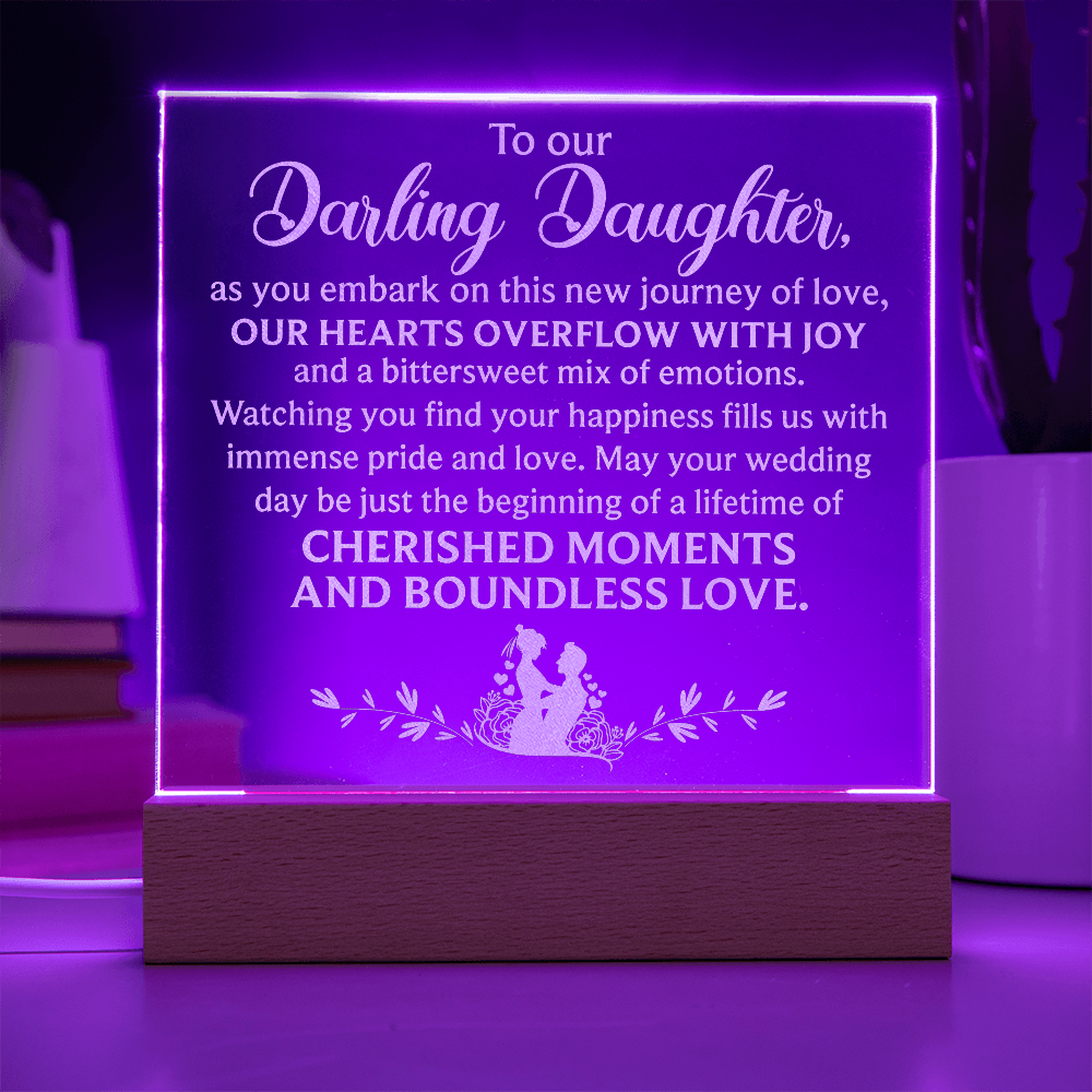 To Our Darling Daughter Engraved Acrylic Square Plaque - Gift for Daughter