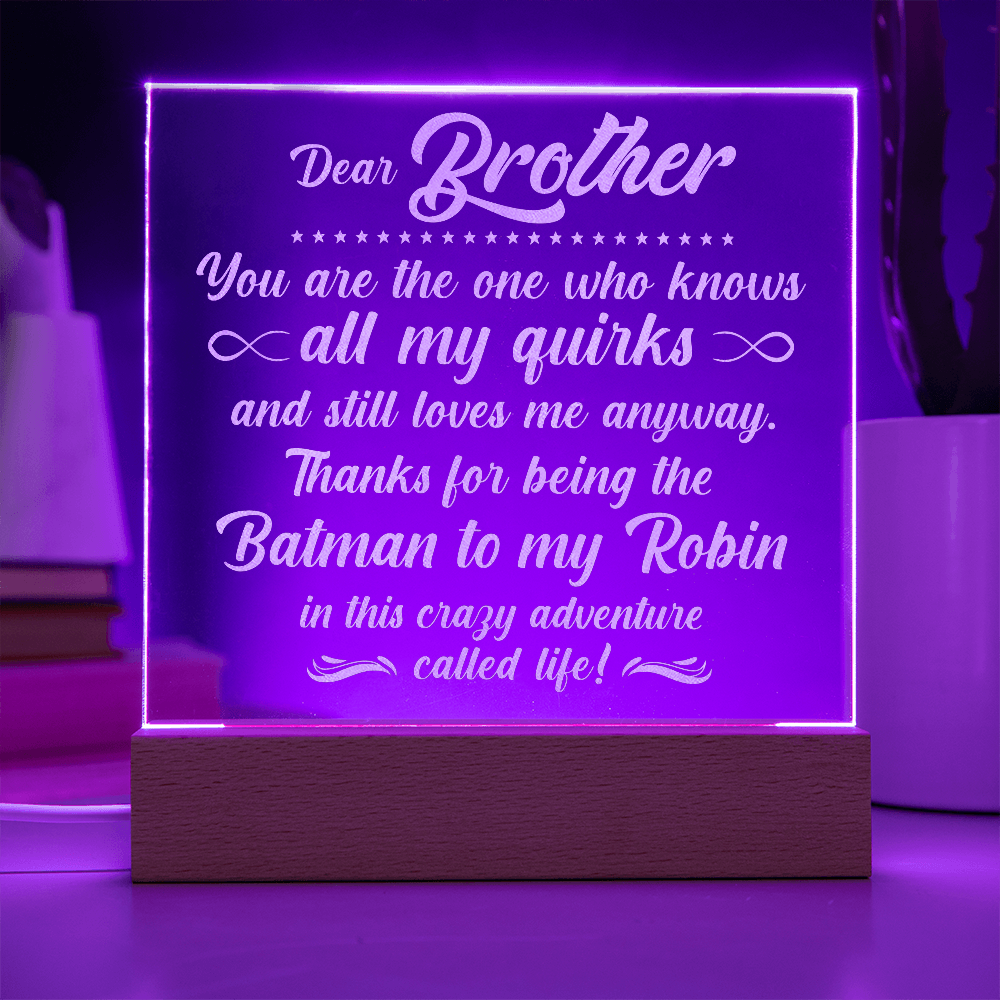 Brother The One Who Engraved Acrylic Square Plaque - Gift for Brother