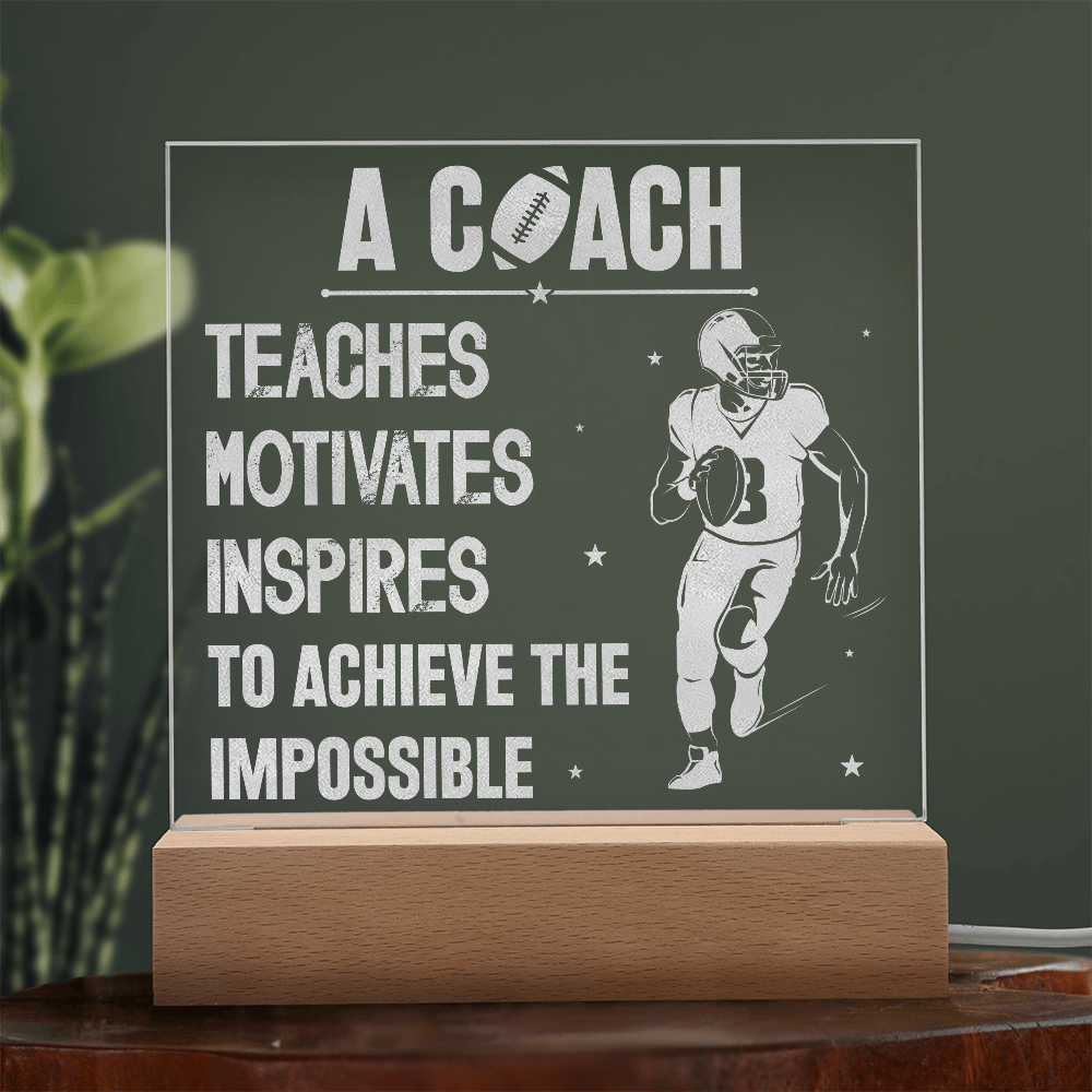 A Coach Teaches Motivates Inspires To Achieve Engraved Acrylic Square Plaque - Gift for Coach