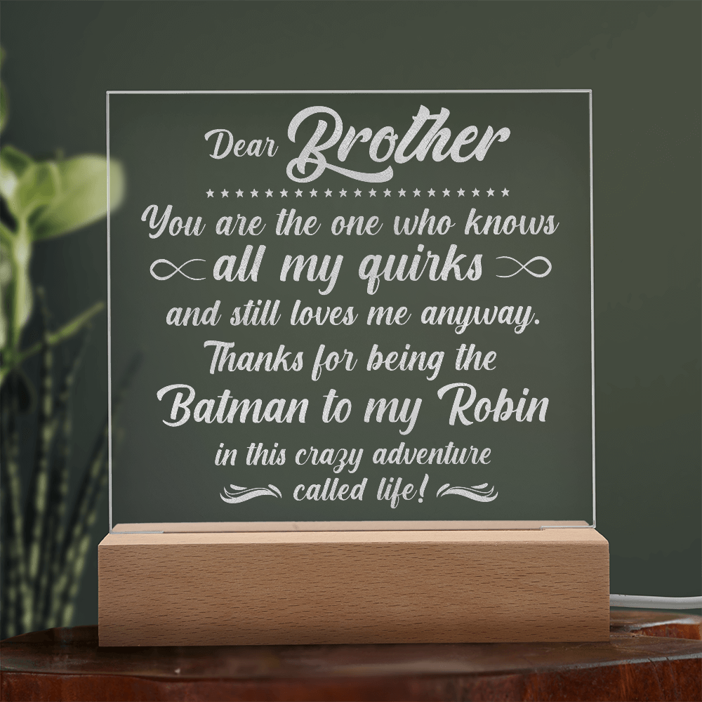Brother The One Who Engraved Acrylic Square Plaque - Gift for Brother