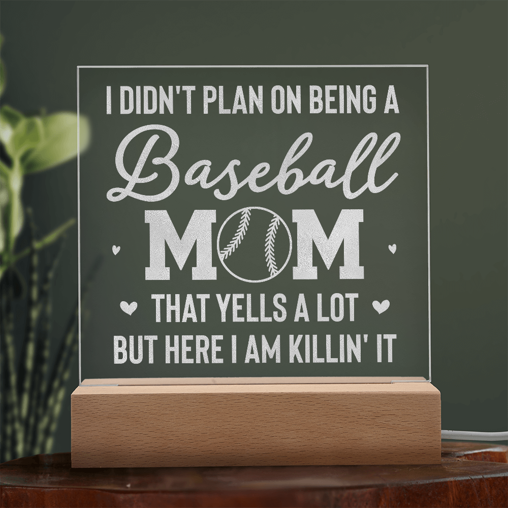 I Don't Plan On Being A Baseball Mom Engraved Acrylic Square Plaque - Gift for Mom