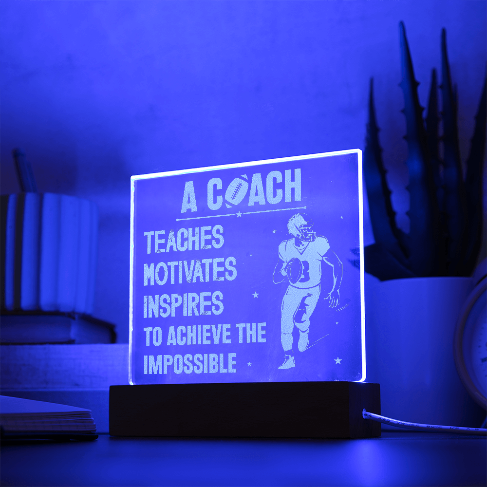A Coach Teaches Motivates Inspires To Achieve Engraved Acrylic Square Plaque - Gift for Coach